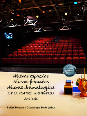 cover image of Nuevos espacios. Nuevos formatos. Nuevas dramaturgias. En el teatro hispánico actual